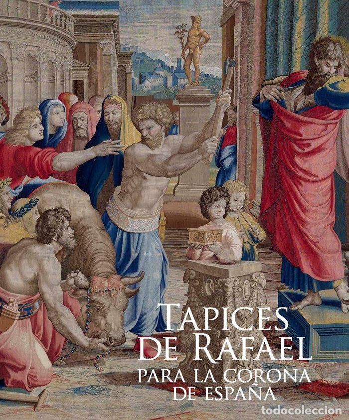 Livros: TAPICES DE RAFAEL PARA LA CORONA DE ESPA&Ntilde;A - HERRERO CARRETERO, CONCEPCI&Oacute;N