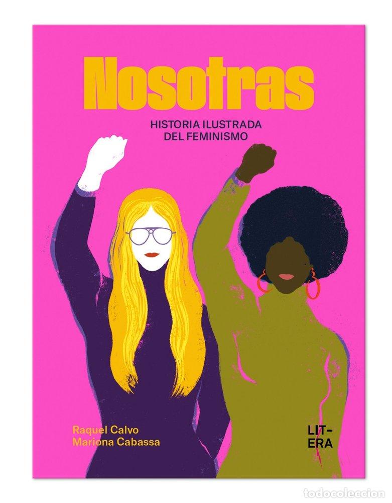 Livros: NOSOTRAS HISTORIA ILUSTRADA DEL FEMINISMO - CALVO, RAQUEL