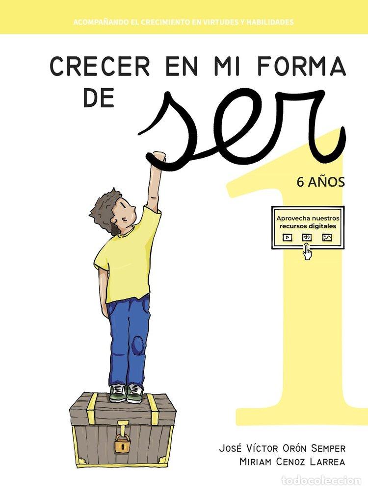 Livros: CRECER EN MI FORMA DE SER 1 6 A&Ntilde;OS - JOSE VICTOR ORON SEMPER