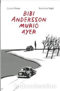 Libros: BIBI ANDERSSON MURIO AYER - VICENS, CARLOTA - Foto 1