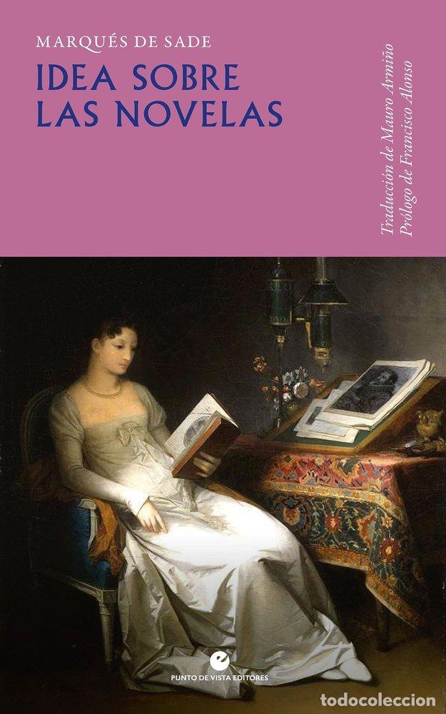 Livros: IDEA SOBRE LAS NOVELAS - SADE, MARQUES DE SADE