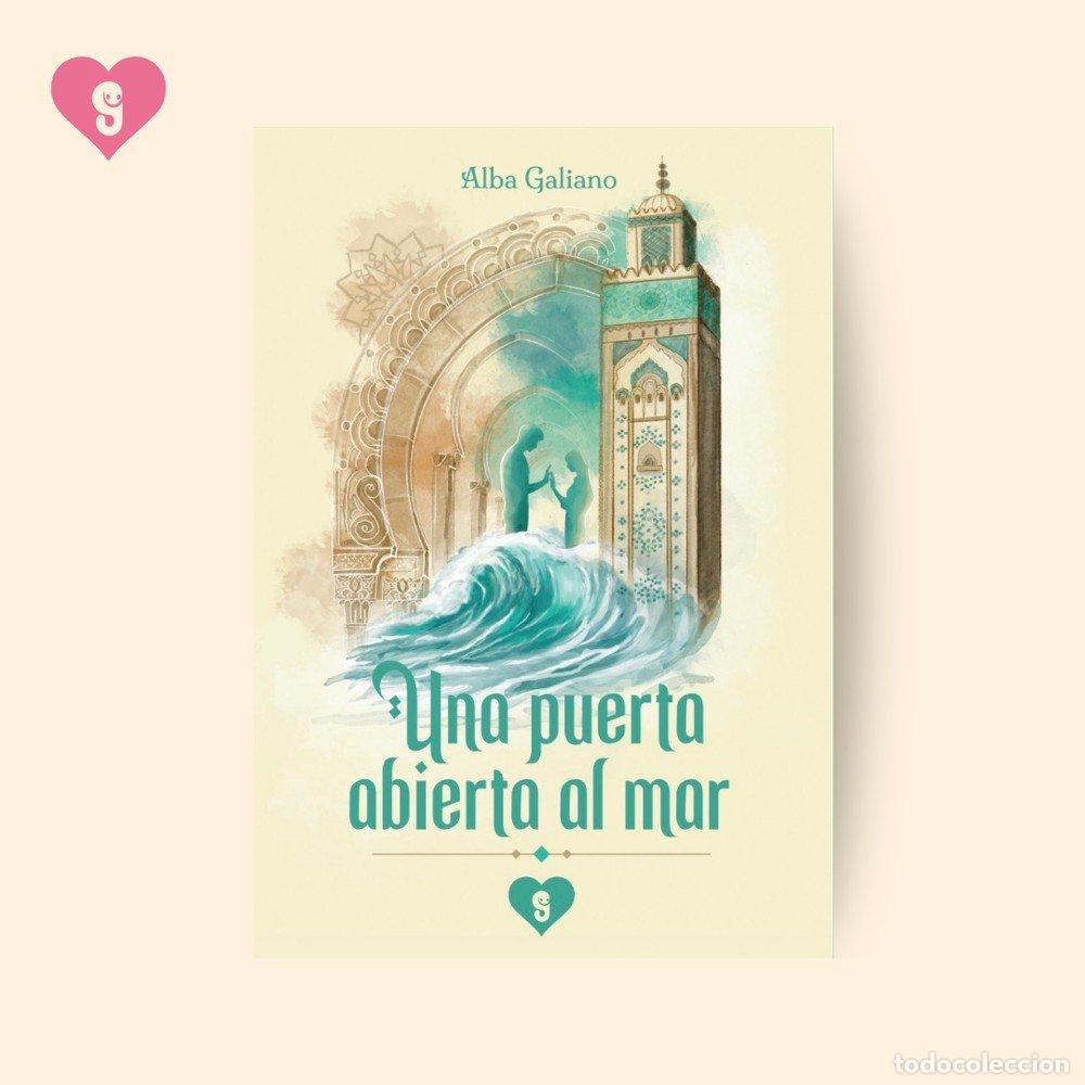 Livros: UNA PUERTA ABIERTA AL MAR - GALIANO, ALBA