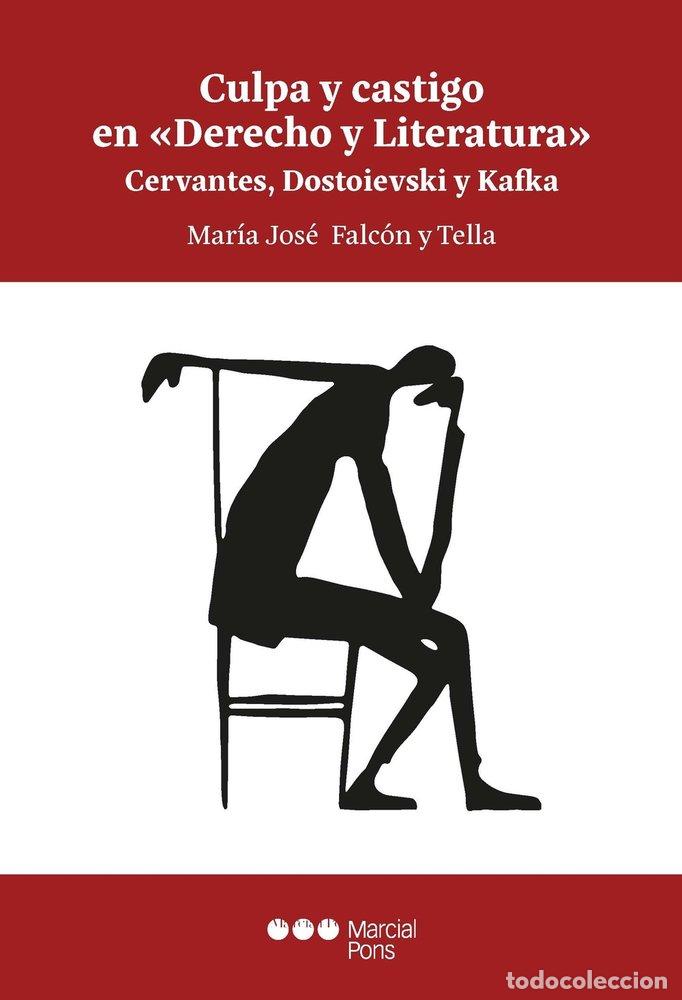 Livros: CULPA Y CASTIGO EN DERECHO Y LITERATURA - FALCON Y TELLA, MARIA JOSE