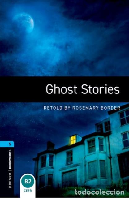 Livros: OXFORD BOOKWORMS LIBRARY: LEVEL 5: GHOST STORIES AUDIO PACK - .