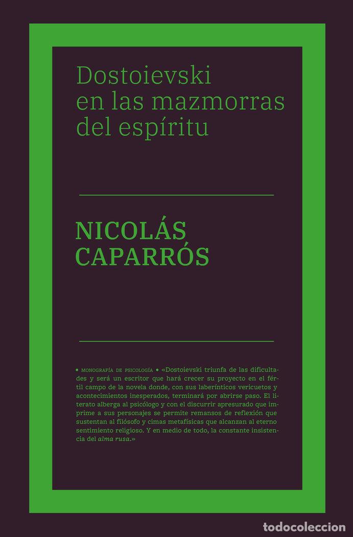 Livros: DOSTOIEVSKI EN LAS MAZMORRAS DEL ESPIRITU - CAPARROS, NICOLAS