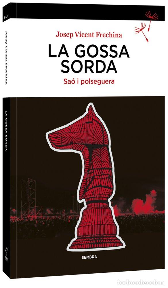 B&uuml;cher: GOSSA SORDA,LA - JOSEP VICENT FRECHINA