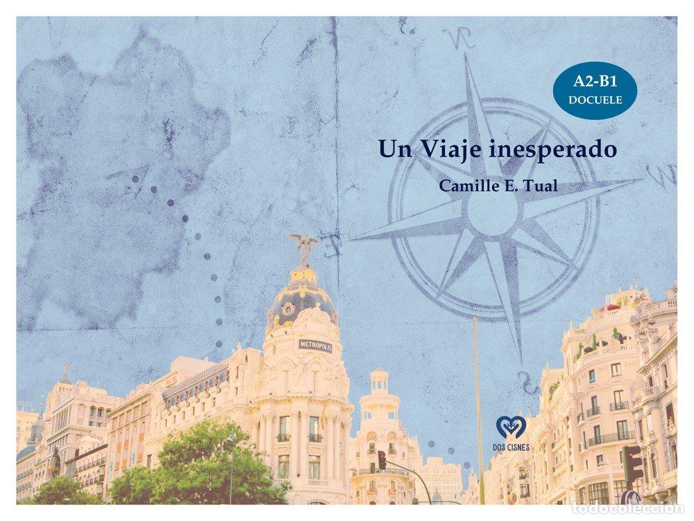 Libros: UN VIAJE INESPERADO - E. TUAL, CAMILLE