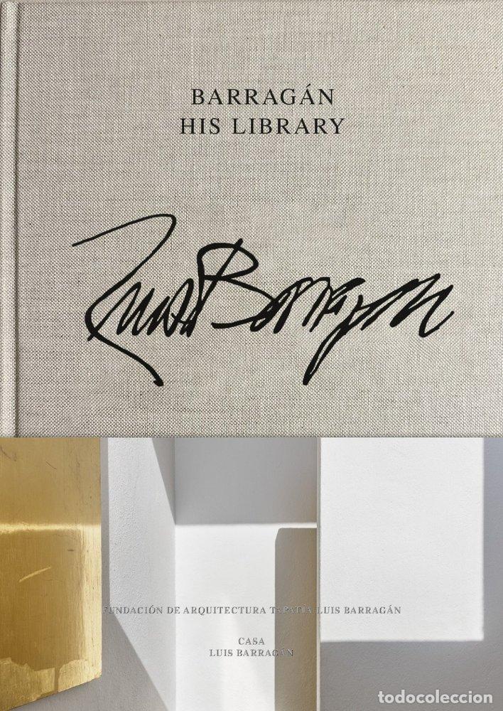 Libros: BARRAGAN HIS LIBRARY - BARRAGAN, LUIS - Foto 1
