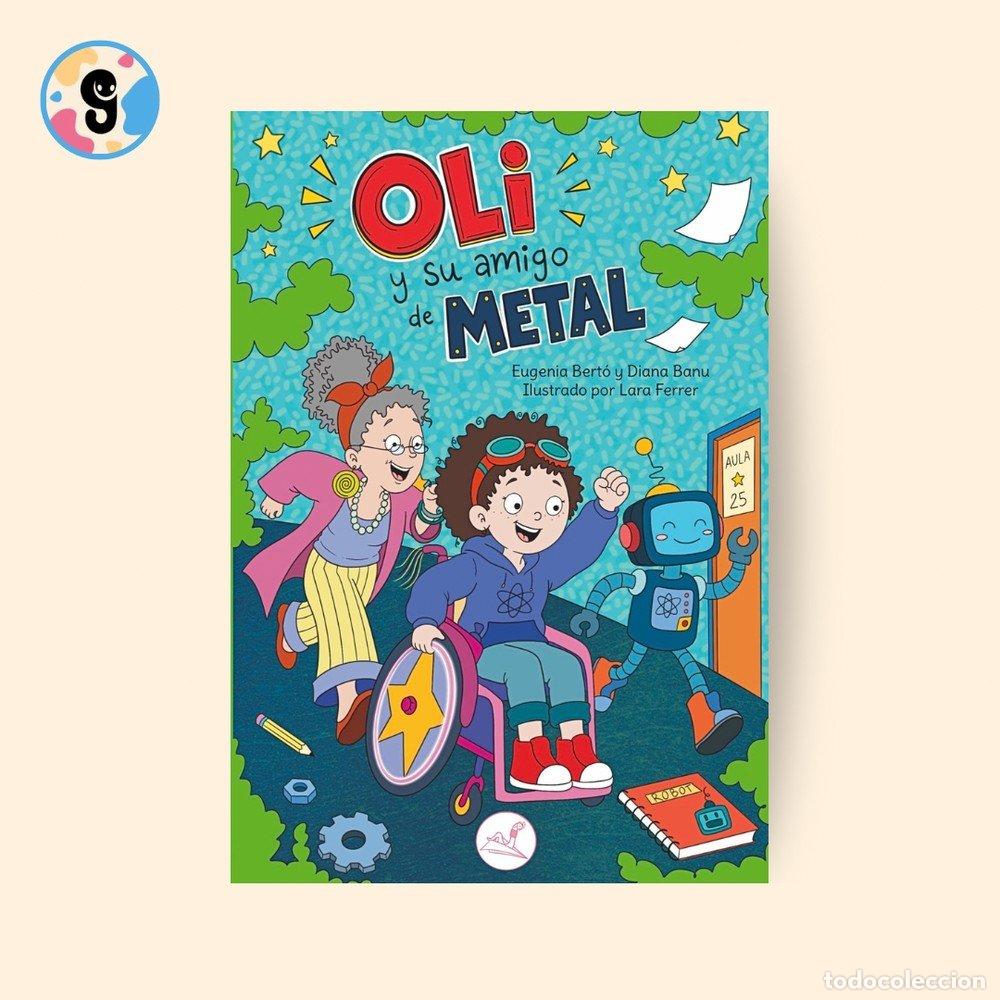 Libros: OLI Y SU AMIGO DE METAL - BANU, DIANA