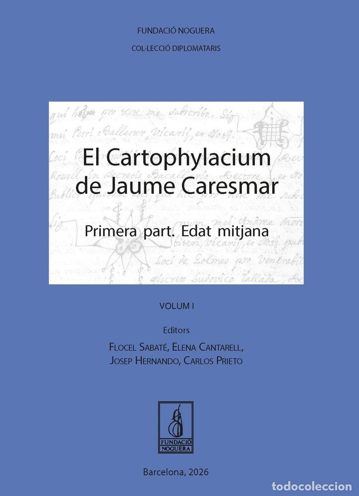Livros: EL CARTOPHYLACIUM DE JAUME CARESMAR - A.D.
