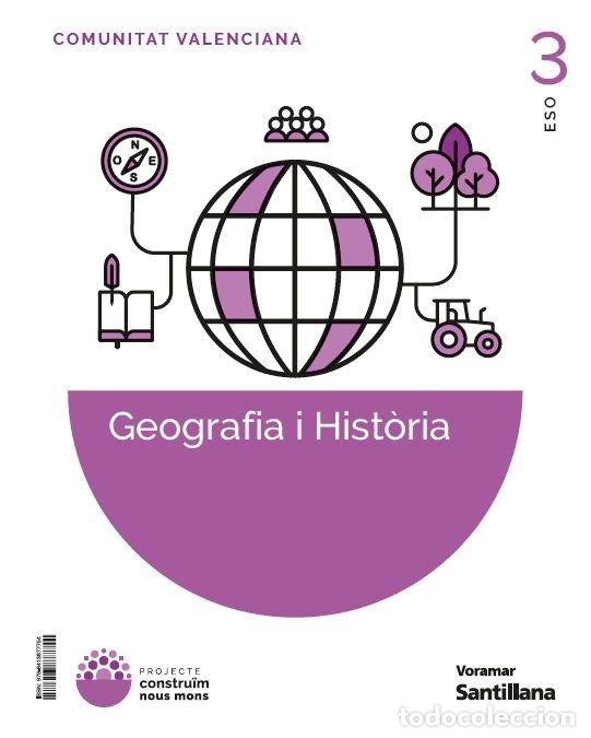 Livros: GEOGRAFIA HISTORIA 3&ordm;ESO VALENCIA 26 CONSTRUYENDO NUEVOS MU - AA.VV