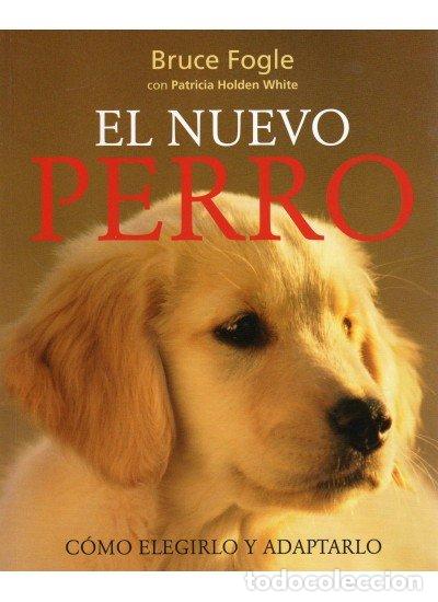 Livros: NUEVO PERRO,EL - FOGLE, BRUCE