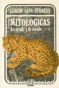 Livros: MITOLOGICAS I LO CRUDO Y LO COCIDO - LEVI-STRAUSS, CLAUDE