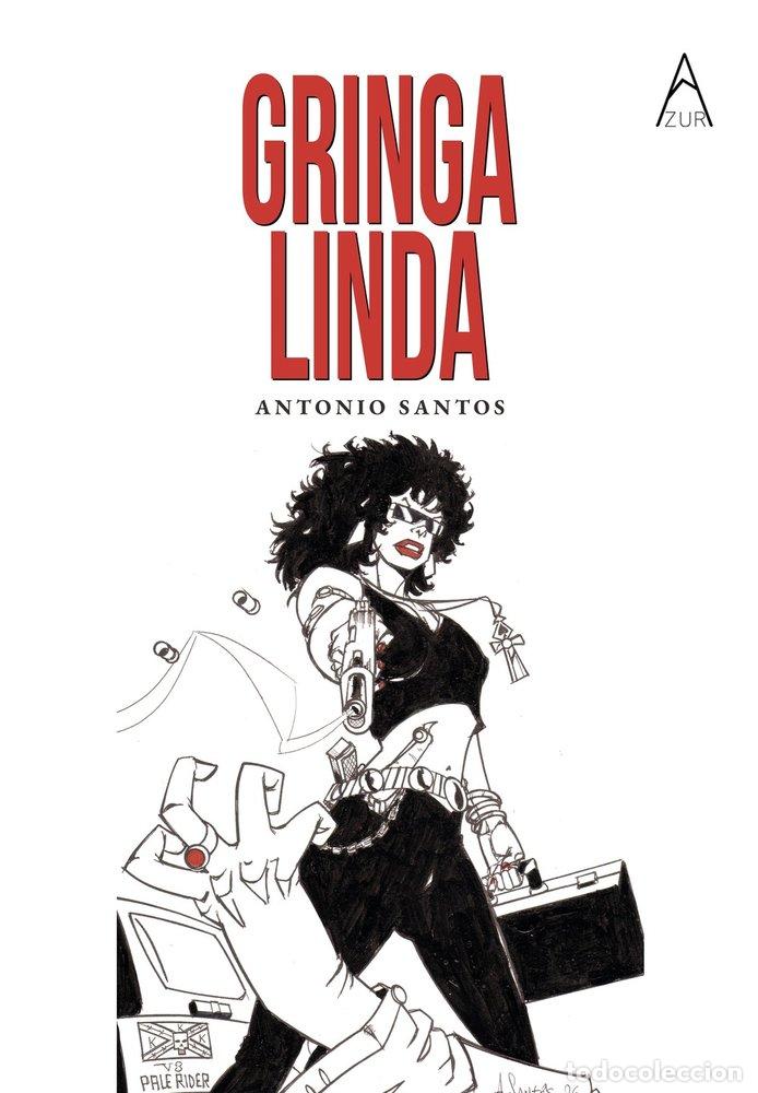 Libros: GRINGA LINDA - SANTOS, ANTONIO