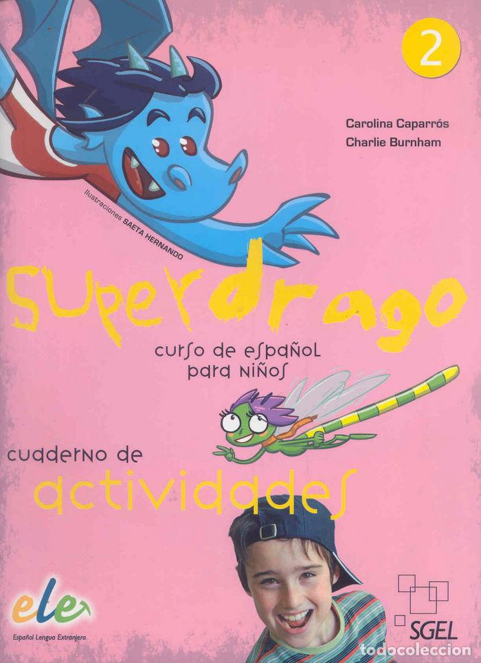 Libros: SUPERDRAGO 2. CUADERNO DE ACTIVIDADES - CAPARR&Oacute;S TORRES, CAROLINA