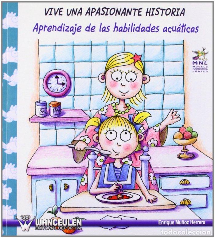 Libros: VIVE UNA APASIONANTE HISTORIA. APRENDIZAJE DE LAS HABILIDADE - MU&Ntilde;OZ HERRERA, ENRIQUE