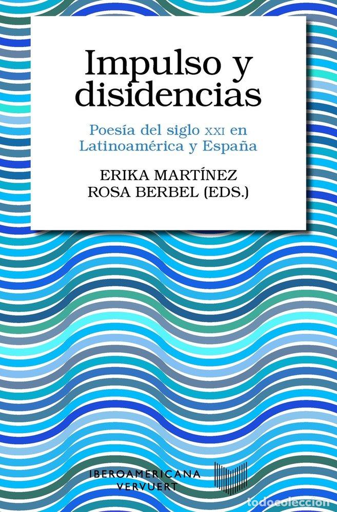 Libros: IMPULSO Y DISIDENCIAS - .