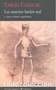 Libros: MUERTOS HUELEN MAL,LOS - CARRERE, EMILIO