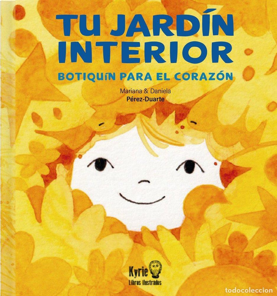 Libros: TU JARDIN INTERIOR - PEREZ-DUARTE, MARIANA