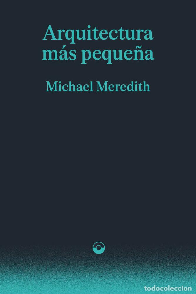 books: ARQUITECTURA MAS PEQUE&Ntilde;A - MEREDITH, MICHAEL