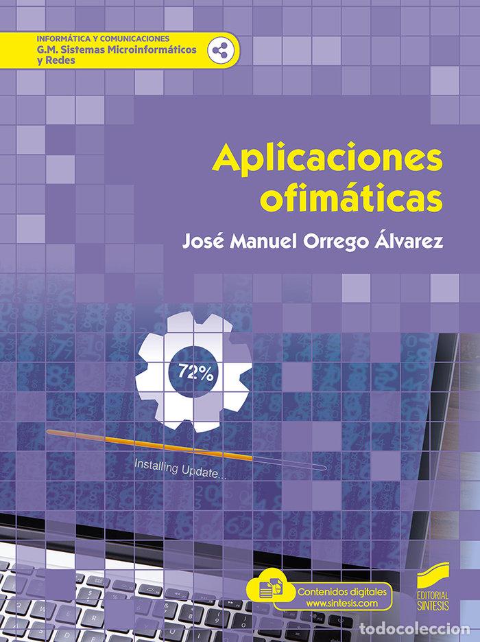 Livros: APLICACIONES OFIMATICAS - ORREGO ALVAREZ, JOSE MANUEL