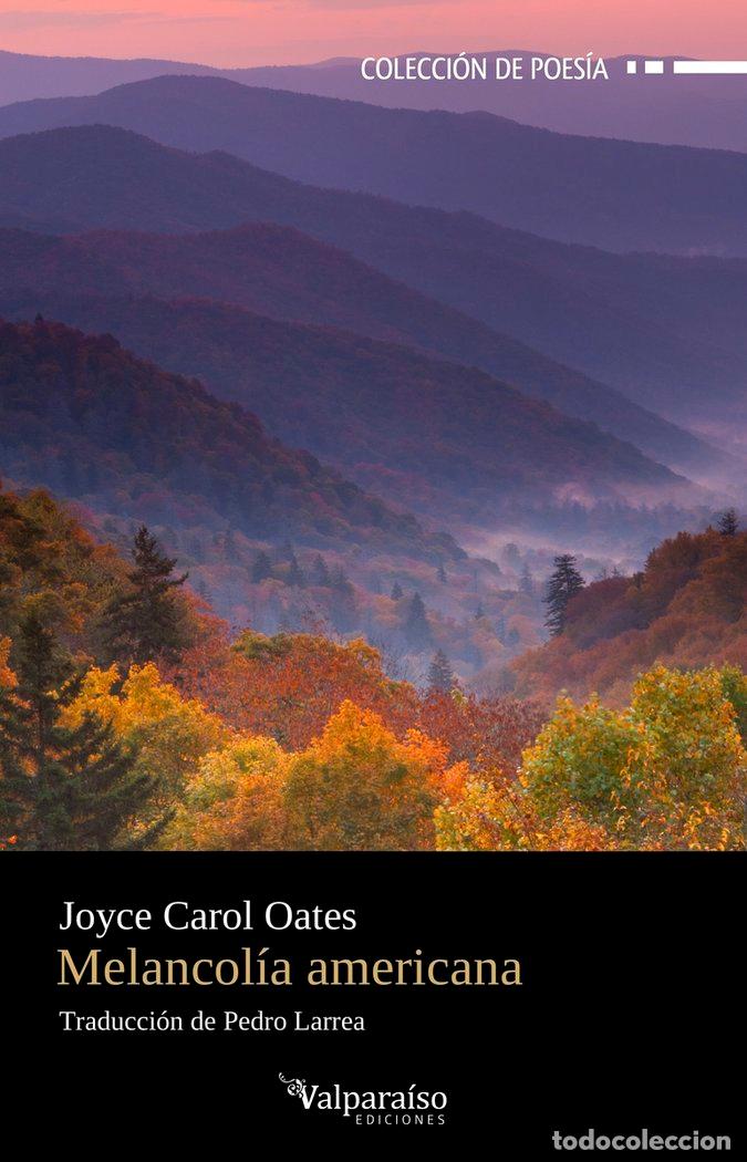 Livros: MELANCOLIA AMERICANA - OATES, JOYCE CAROL