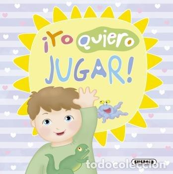 Livros: YO QUIERO JUGAR - SUSAETA, EQUIPO