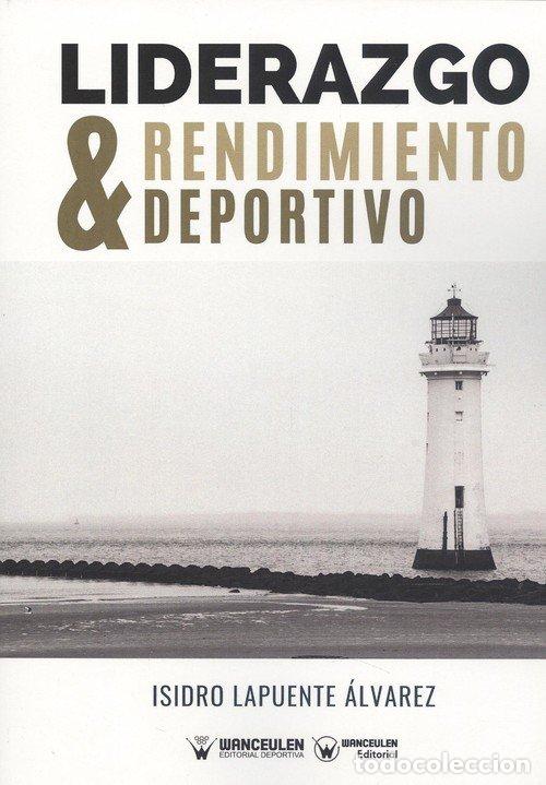 Livros: LIDERAZGO Y RENDIMIENTO DEPORTIVO - LAPUENTE &Aacute;LVAREZ, ISIDRO