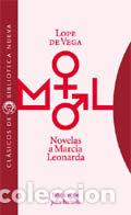 Libros: NOVELAS A MARCIA LEONARDA - LOPE DE VEGA, F&Eacute;LIX