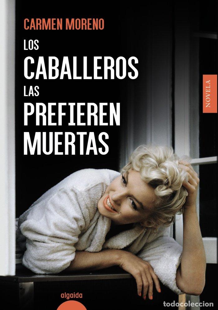 books: LOS CABALLEROS LAS PREFIEREN MUERTAS - MORENO, CARMEN