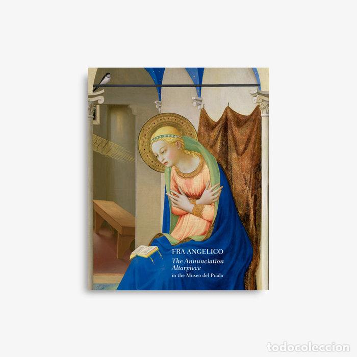 Livros: FRA ANGELICO LA ANUNCIACION DEL MUSEO DEL PRADO - VARIOS AUTORES