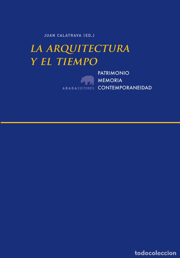 Livros: ARQUITECTURA Y EL TIEMPO,LA - VARIOS AUTORES