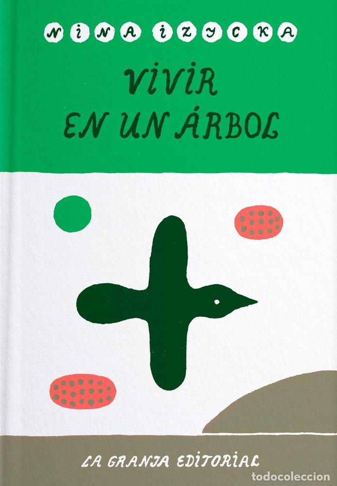 Livros: VIVIR EN UN ARBOL - IZYCKA, NINA
