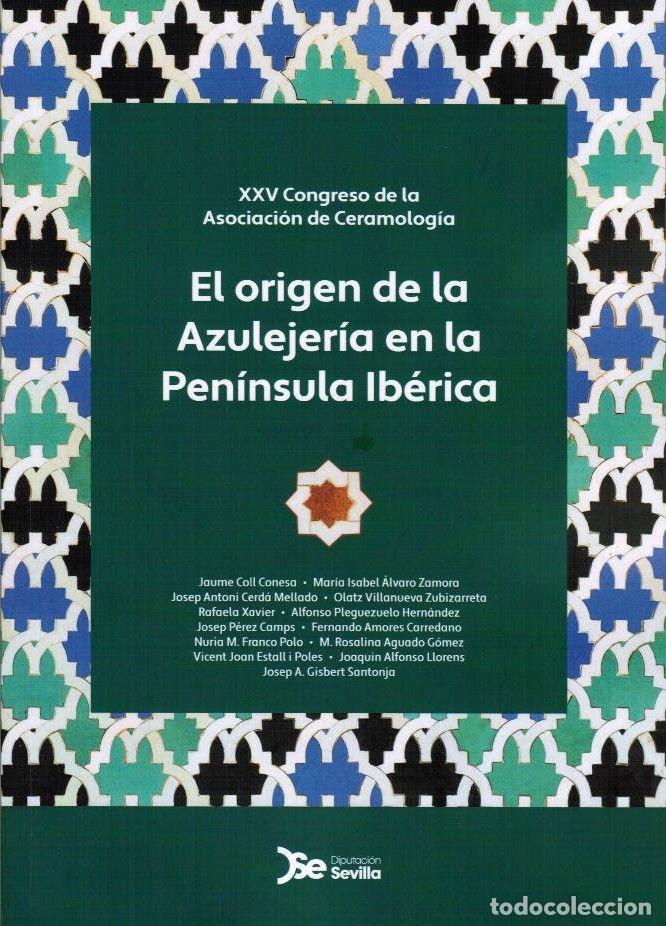 Livres: XXV CONGRESO DE LA ASOCIACION DE CERAMOLOGIA - AA.VV