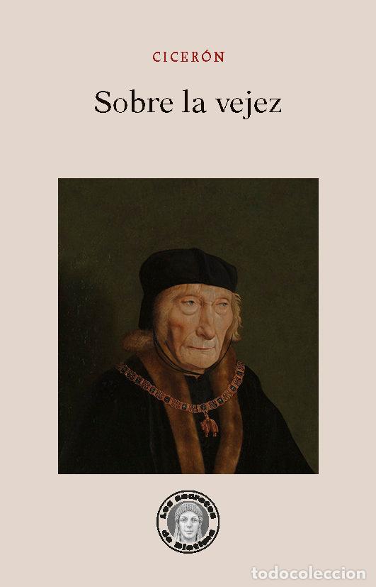 Libros: SOBRE LA VEJEZ - CICER&Oacute;N