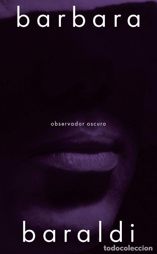 Libri: OBSERVADOR OSCURO - BARALDI, BARBARA