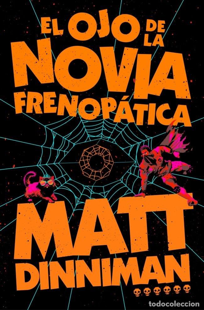 books: EL OJO DE LA NOVIA FRENOPATICA CARL EL MAZMORRERO 6 - MATT DINNIMAN