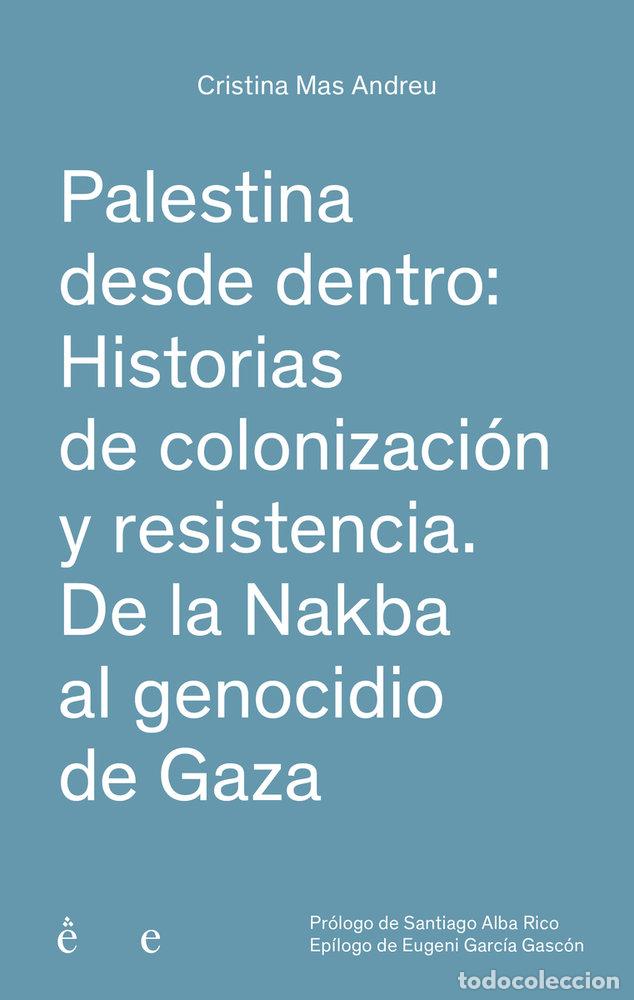 Libros: PALESTINA DESDE DENTRO - MAS ANDREU, CRISTINA