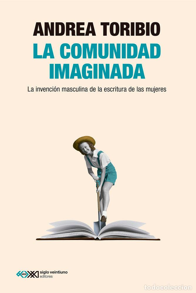 Libros: LA COMUNIDAD IMAGINADA - TORIBIO, ANDREA