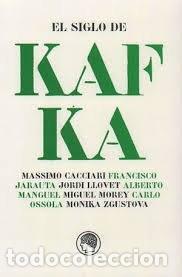 Libros: EL SIGLO DE KAFKA - VARIOS AUTORES