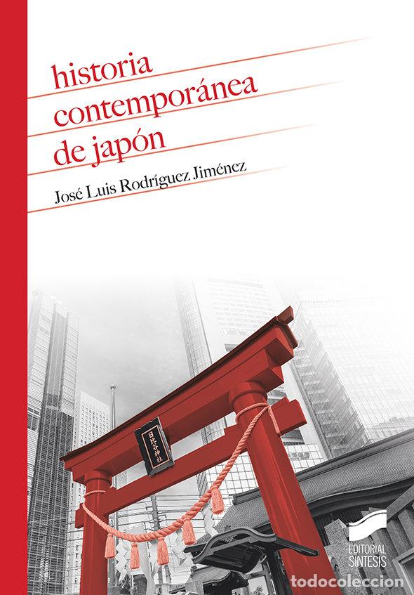 Libros: HISTORIA CONTEMPORANEA DE JAPON - RODR&Iacute;GUEZ JIM&Eacute;NEZ, JOS&Eacute; LUIS
