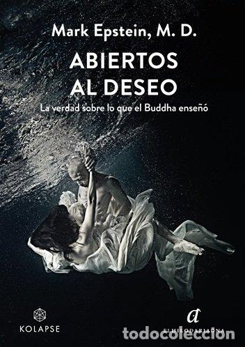 Libros: ABIERTOS AL DESEO - EPSTEIN M. D., MARK