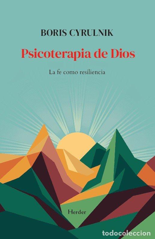 Libros: PSICOTERAPIA DE DIOS - CYRULNIK, BORIS