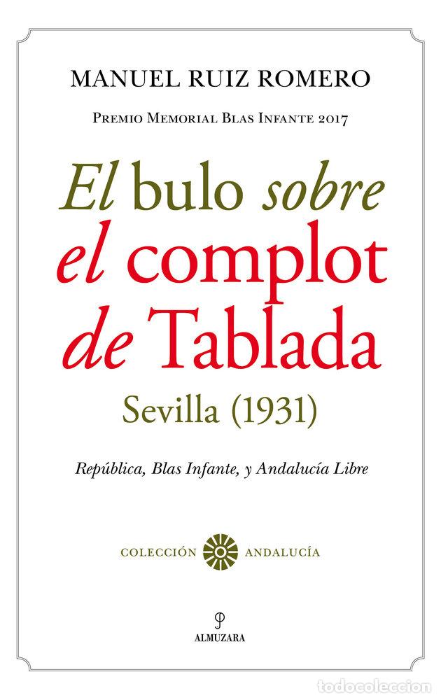 Libros: BULO SOBRE EL COMPLOT DE TABLADA (SEVILLA, 1931),EL - RUIZ ROMERO, MANUEL