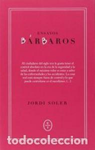 B&uuml;cher: ENSAYOS BARBAROS - SOLER, JORDI