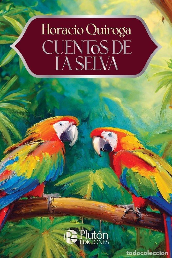 Libros: CUENTOS DE LA SELVA - QUIROGA, HORACIO - Foto 1