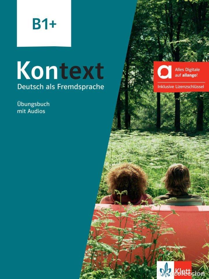Libros: KONTEXT B1+ LIBRO DE EJERCICIOS EDICION HIBRIDA ALLANGO - VVAA - Foto 1
