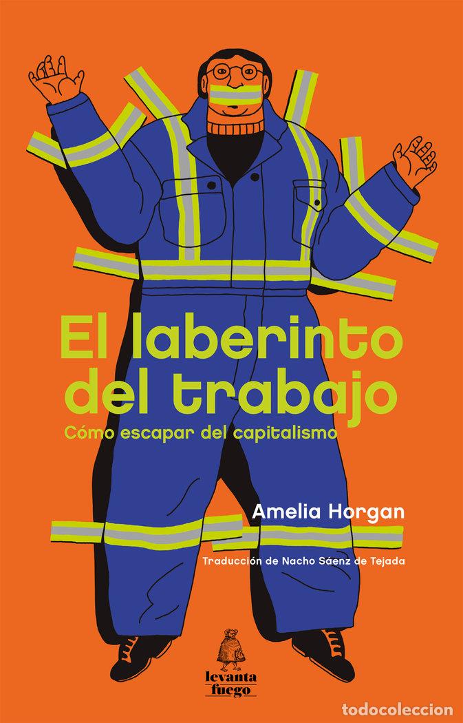 Libros: EL LABERINTO DEL TRABAJO - HORGAN, AMELIA