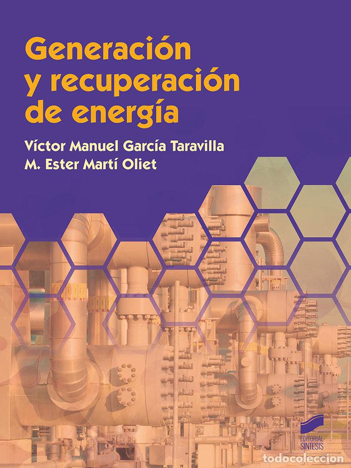 Libros: GENERACION Y RECUPERACION DE ENERGIA - GARC&Iacute;A TARAVILLA, V&Iacute;CTOR MANUEL