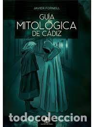 Libros: GUIA MITOLOGICA DE CADIZ - FORNELL, JAVIER